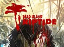 Test de Dead Island Riptide